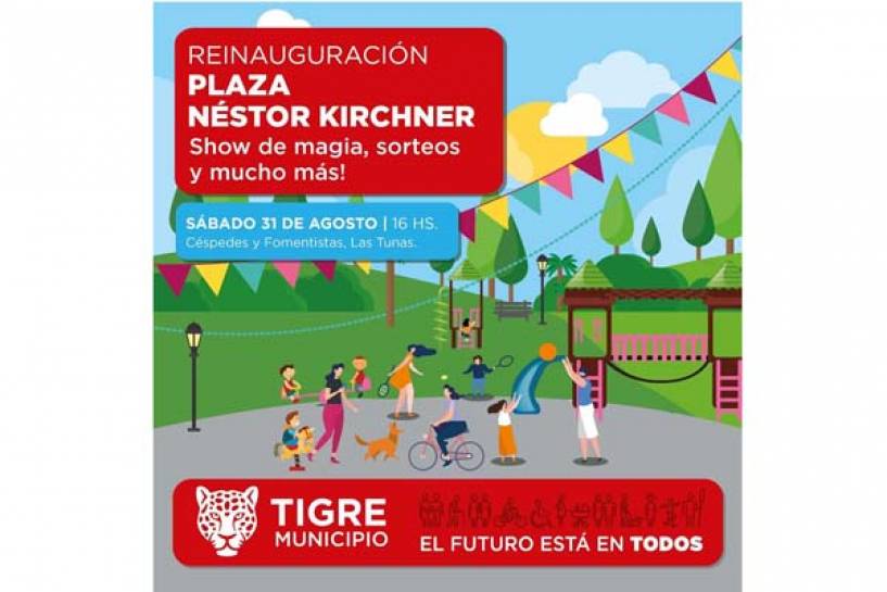 Tigre reinaugura la Plaza Néstor Kirchner