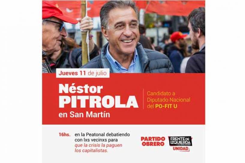 Néstor Pitrola visitará San Martín el día jueves 11/6