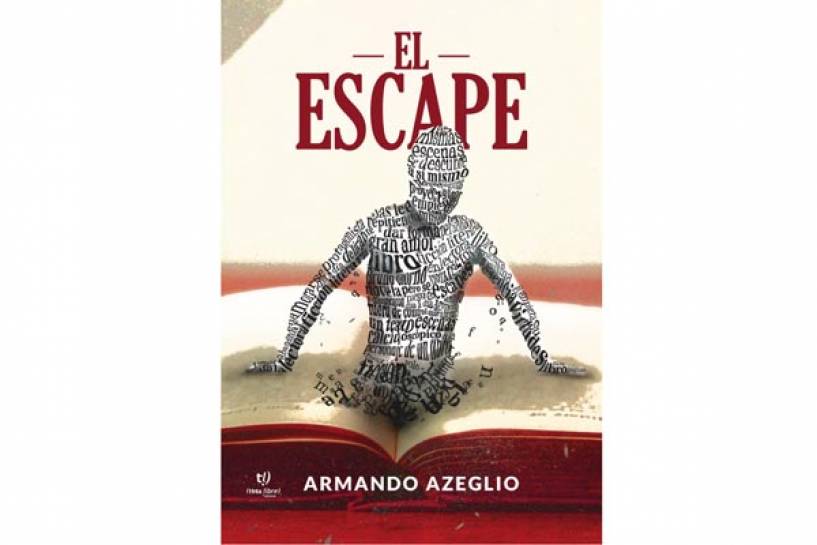 El escape, una novela de ficcion caotica de Armando Azeglio que te atrapara hasta el final