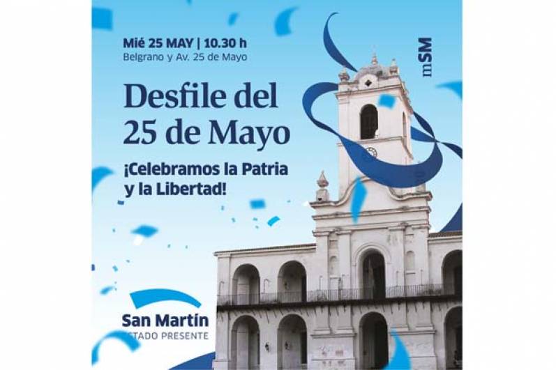 San Martín celebra el 25 de Mayo con un gran desfile y festejos patrios