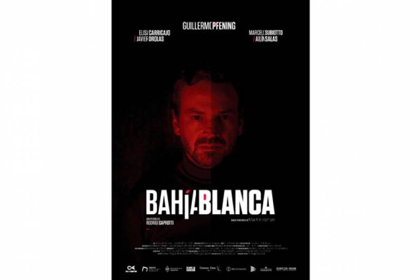 Film: “Bahía Blanca” de Rodrigo Caprotti