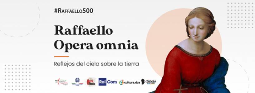 “Opera Omnia: Reflejos del Cielo sobre la tierra” 19 réplicas de obras de Raffaello