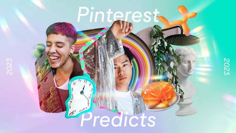 Pinterest Predicts: las tendencias que según Pinterest marcarán el 2023