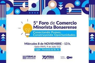 FEBA realiza el 5° Foro de Comercio Minorista Bonaerense en Luján