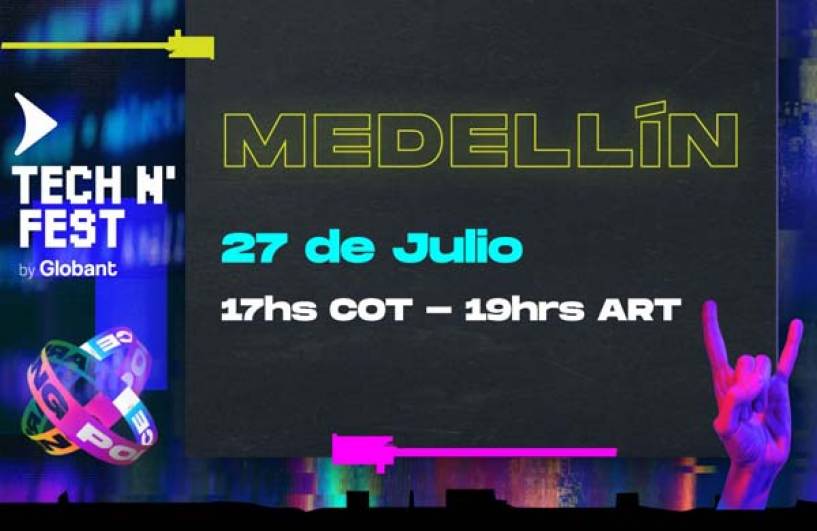 Tech N’ Fest Medellín: ¡te encanta la tecnología! puedes conectarte gratis desde cualquier parte del mundo