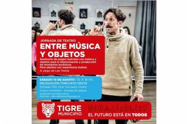 Tigre lanza el seminario de teatro “Entre música y objetos” con Leo Trento