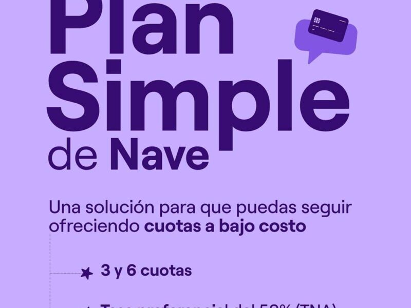 Nave presenta “Plan Simple”: una nueva alternativa de cuotas para acompañar a las Pymes de Argentina