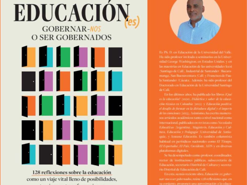 Educación (es) gobernar-nos o ser gobernado: El nuevo libro de José Darwin Lenis Mejía que plantea la educación como dilema de poder