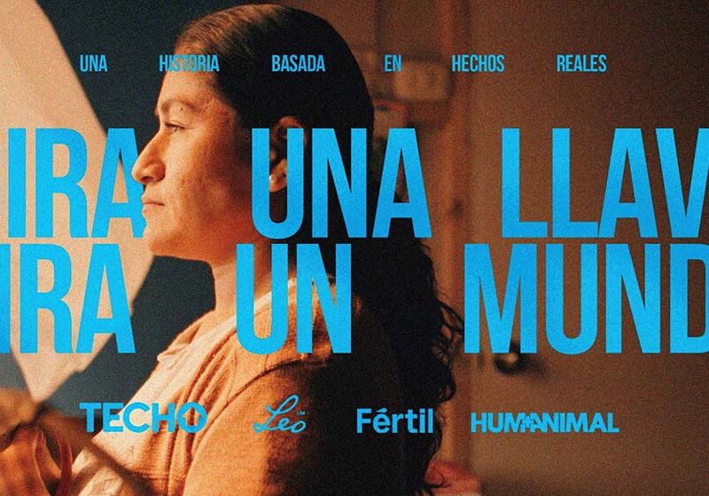 Techo, Leo y Fértil presentan “Gira una llave, gira un Mundo”, una historia real que refleja lo que significa una vivienda digna