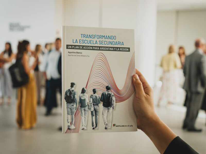 Santillana presentó el libro de Agustina Blanco “Transformando la escuela secundaria. Un plan de acción para Argentina y la región”