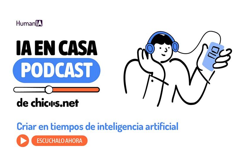 Chicos.net presenta un podcast sobre los desafíos de la inteligencia artificial en la vida cotidiana de las familias