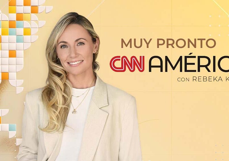 CNN en Español anuncia el lanzamiento de CNN América, un nuevo y ágil espacio matutino presentado por Rebeka Kelly