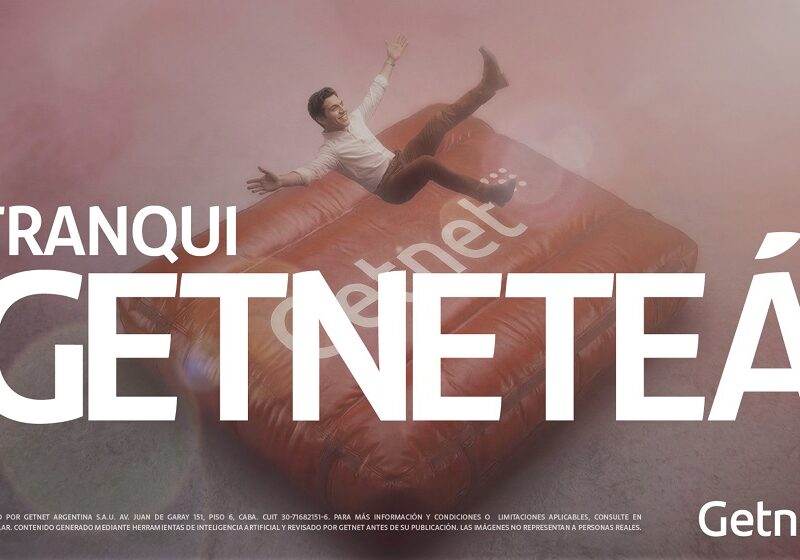 Getnet lanza “Tranqui, getneteá”, su primera campaña creada íntegramente con IA
