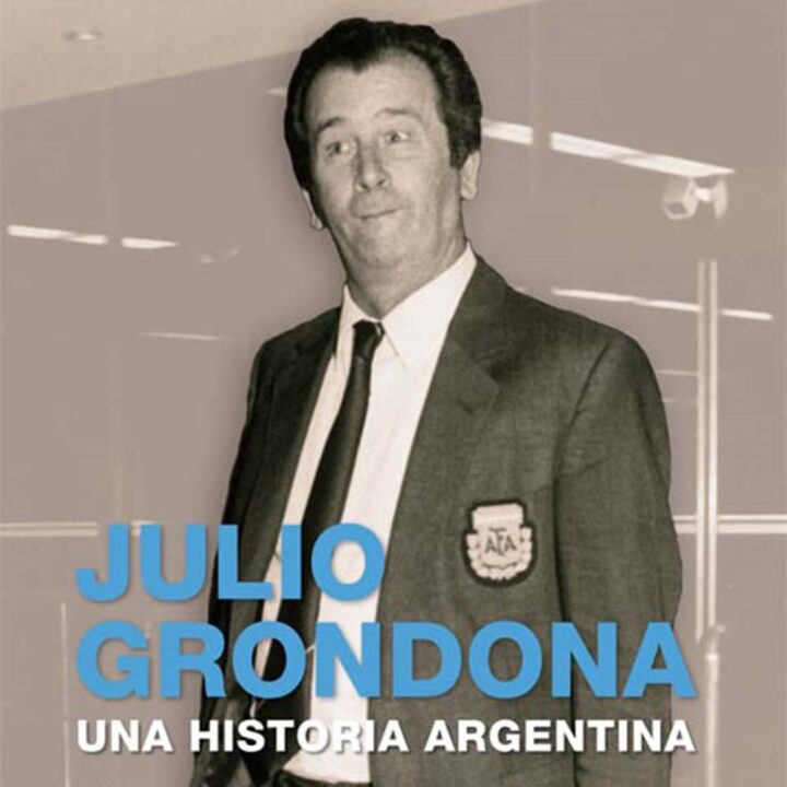 Julio Grondona, una historia argentina, del autor Federico G. Polak