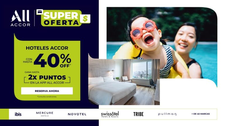 Accor lanza Super Oferta con descuentos de hasta 40% en hoteles en América