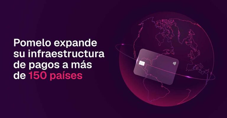 Pomelo expande su infraestructura de pagos a más de 150 países con una tarjeta global