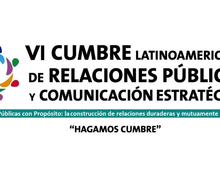 La VI Cumbre Latinoamericana de Relaciones Públicas llega a Buenos Aires con un destacado programa académico internacional