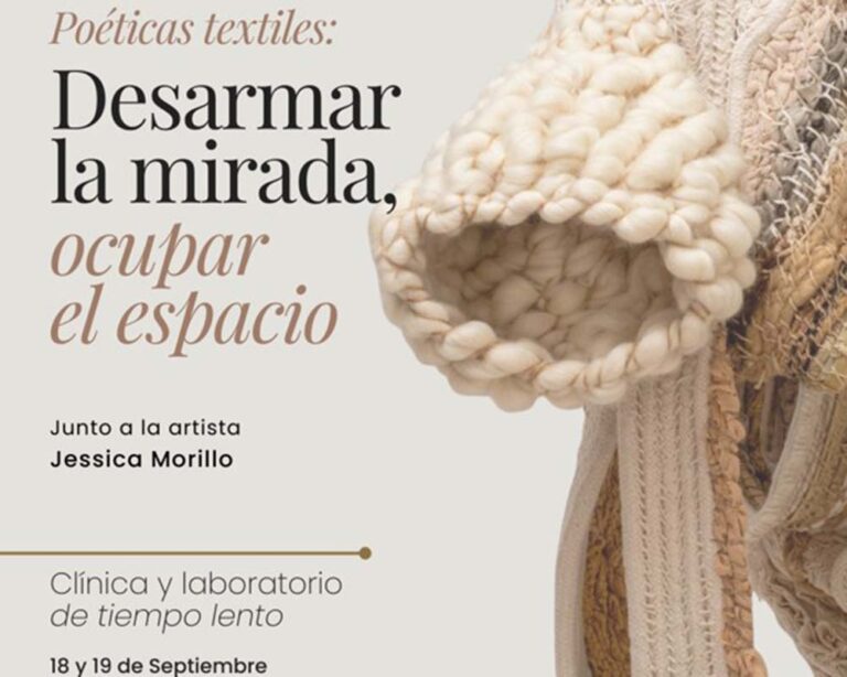 Inscripciones Abiertas al nuevo Taller “Poéticas Textiles”
