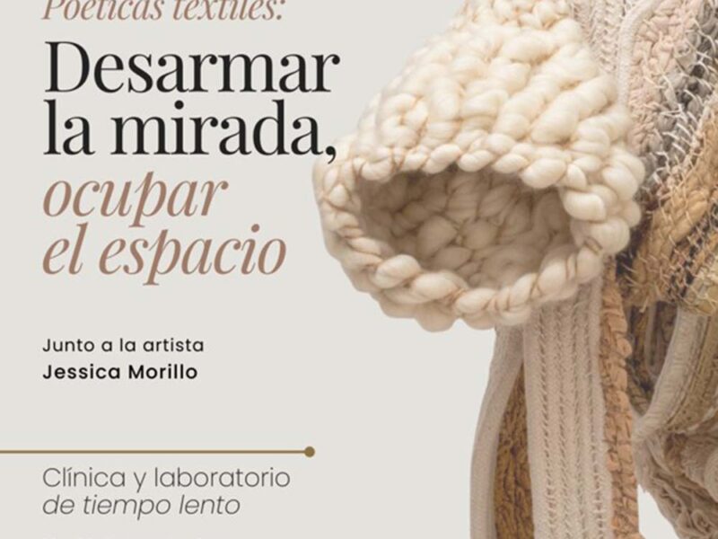 Inscripciones Abiertas al nuevo Taller “Poéticas Textiles”