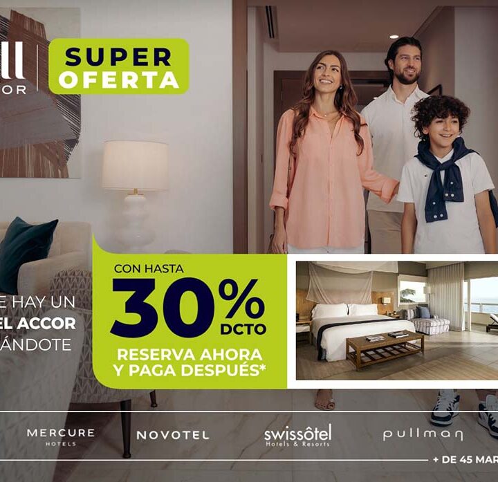 Accor presenta Super Oferta con hasta un 30% de descuento en hoteles de las Américas