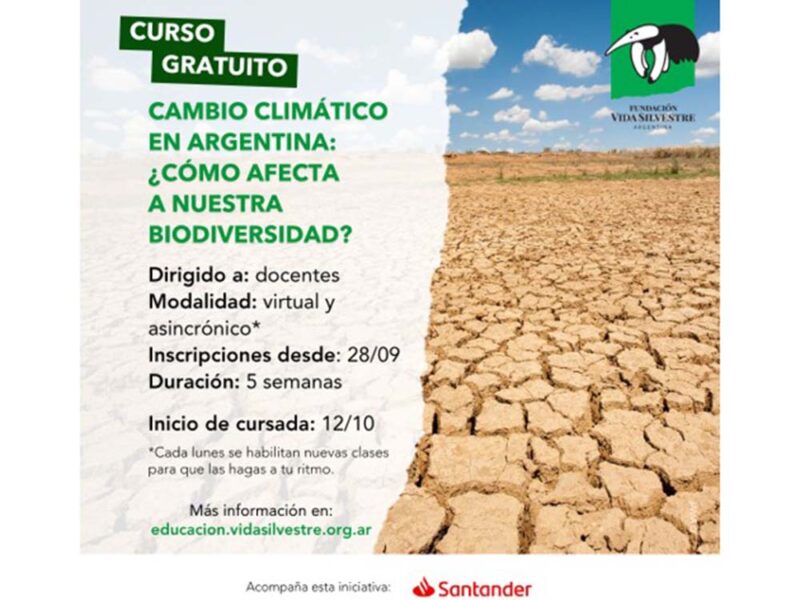 Fundación Vida Silvestre Argentina lanza un curso gratuito sobre Cambio Climático para docentes de todo el país