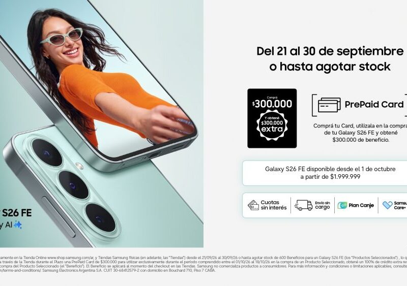 Galaxy S26 FE en Argentina: Cómo funciona la PrePaid Card de Samsung para garantizar el celular y acceder a un descuento de $300.000