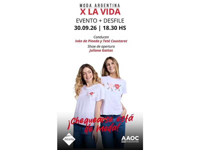 Moda Argentina X LA VIDA vuelve con su cuarta edición bajo el lema “Chequearse está de moda”