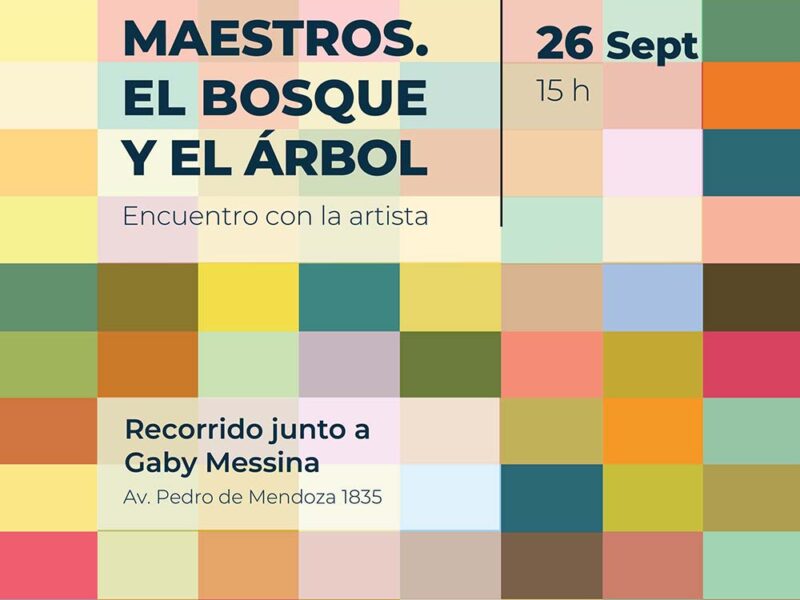 Recorrido con Gaby Messina por la exposición “Maestros. El bosque y el árbol” en el Museo Quinquela Martín