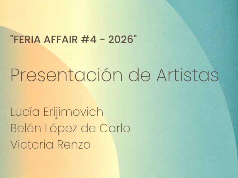 Lorena del Pilar Art: Save The Date “Affair #4” – Donde Habita Lo Mágico